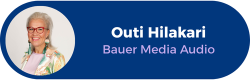 Outi Hilakari, Bauer Media Audio